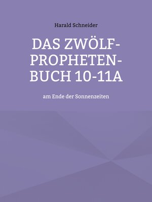 cover image of Das Zwölf-Propheten-Buch 10-11a